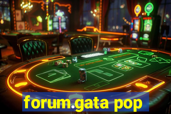 forum.gata pop
